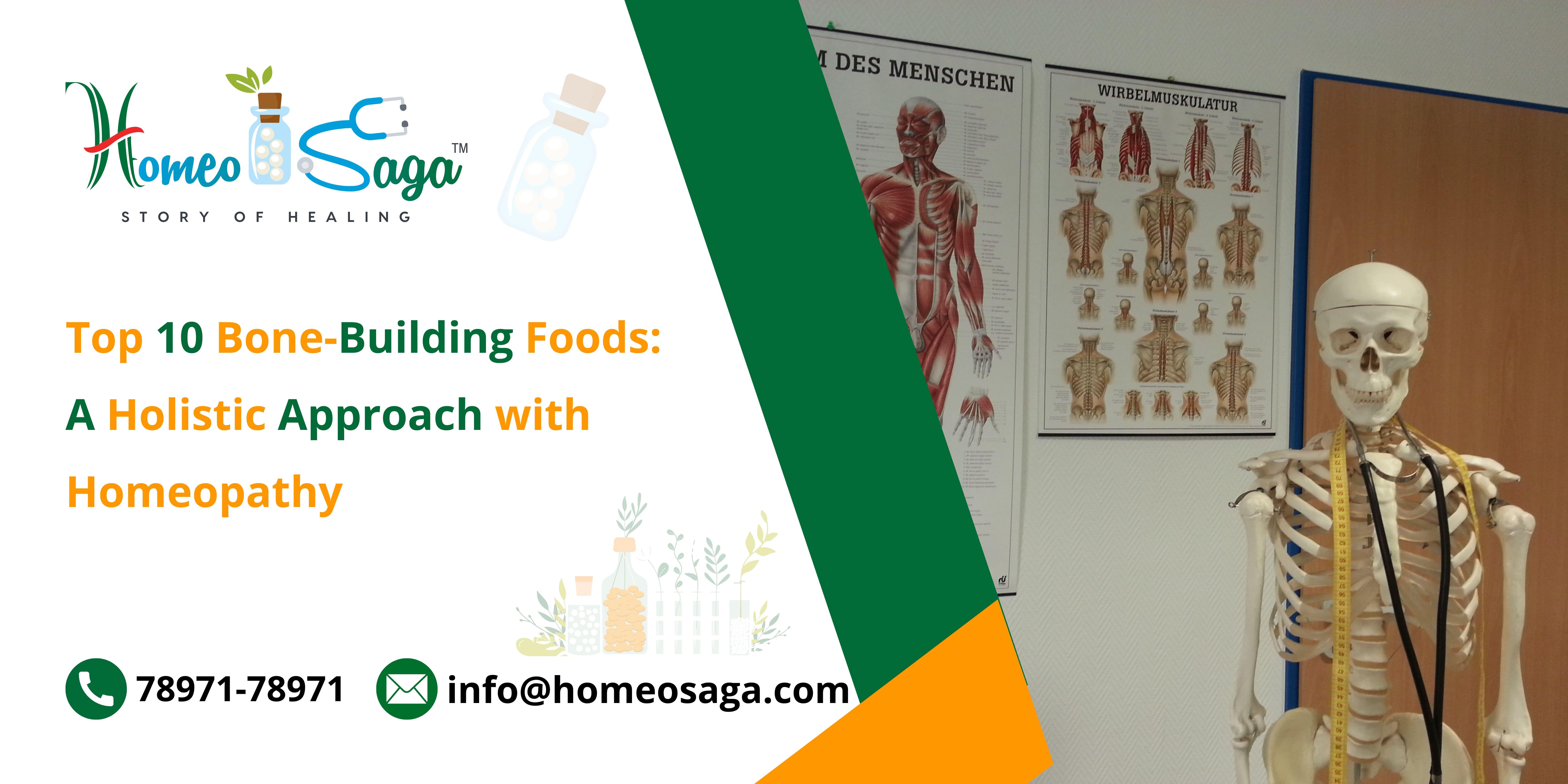 Top 10 Bone-Building Foods: A Holistic Approach with Homeopathy
