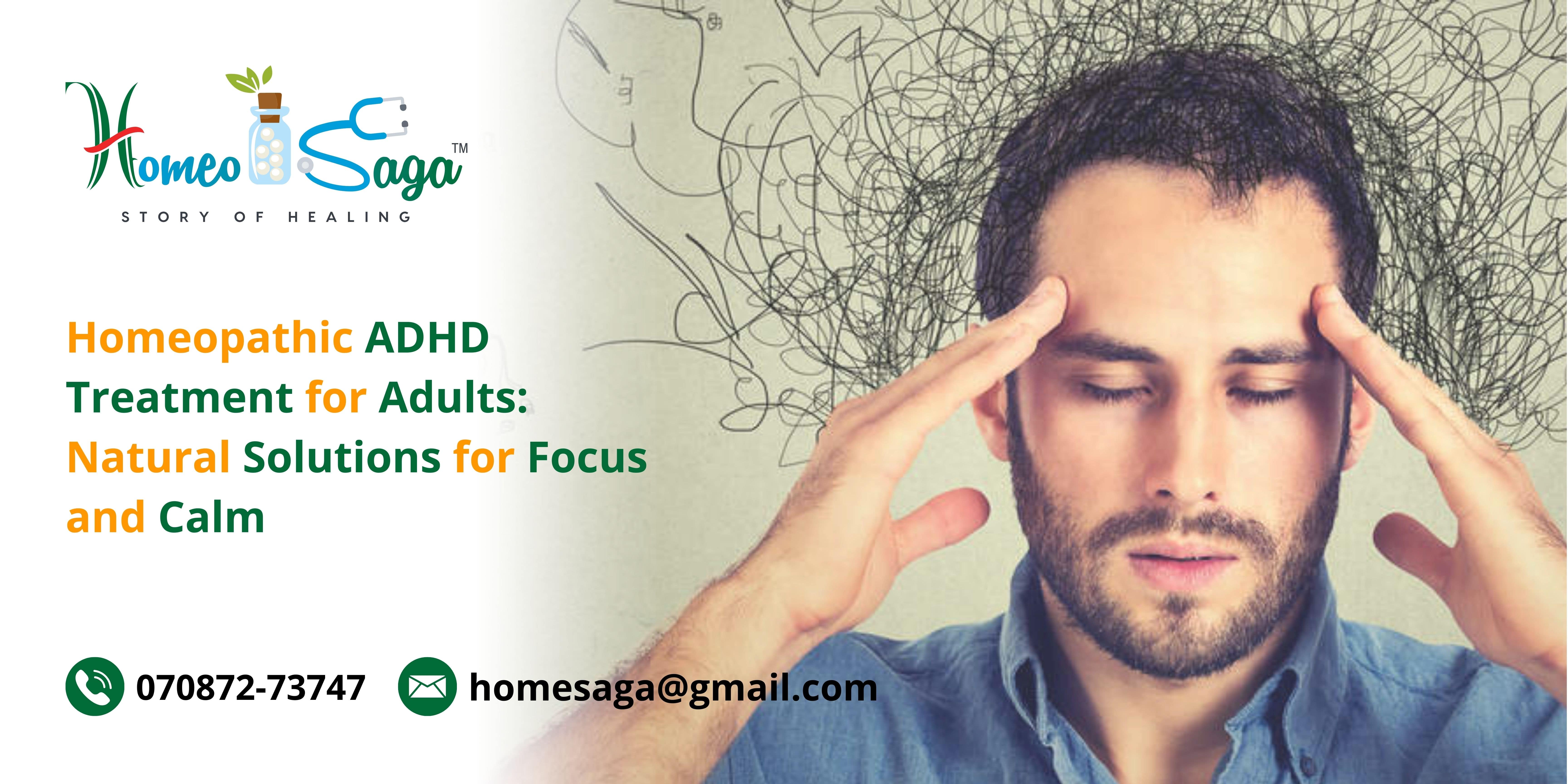 Homeopathic ADHD Treatment for Adults: Natural Solutions for Focus and Calm