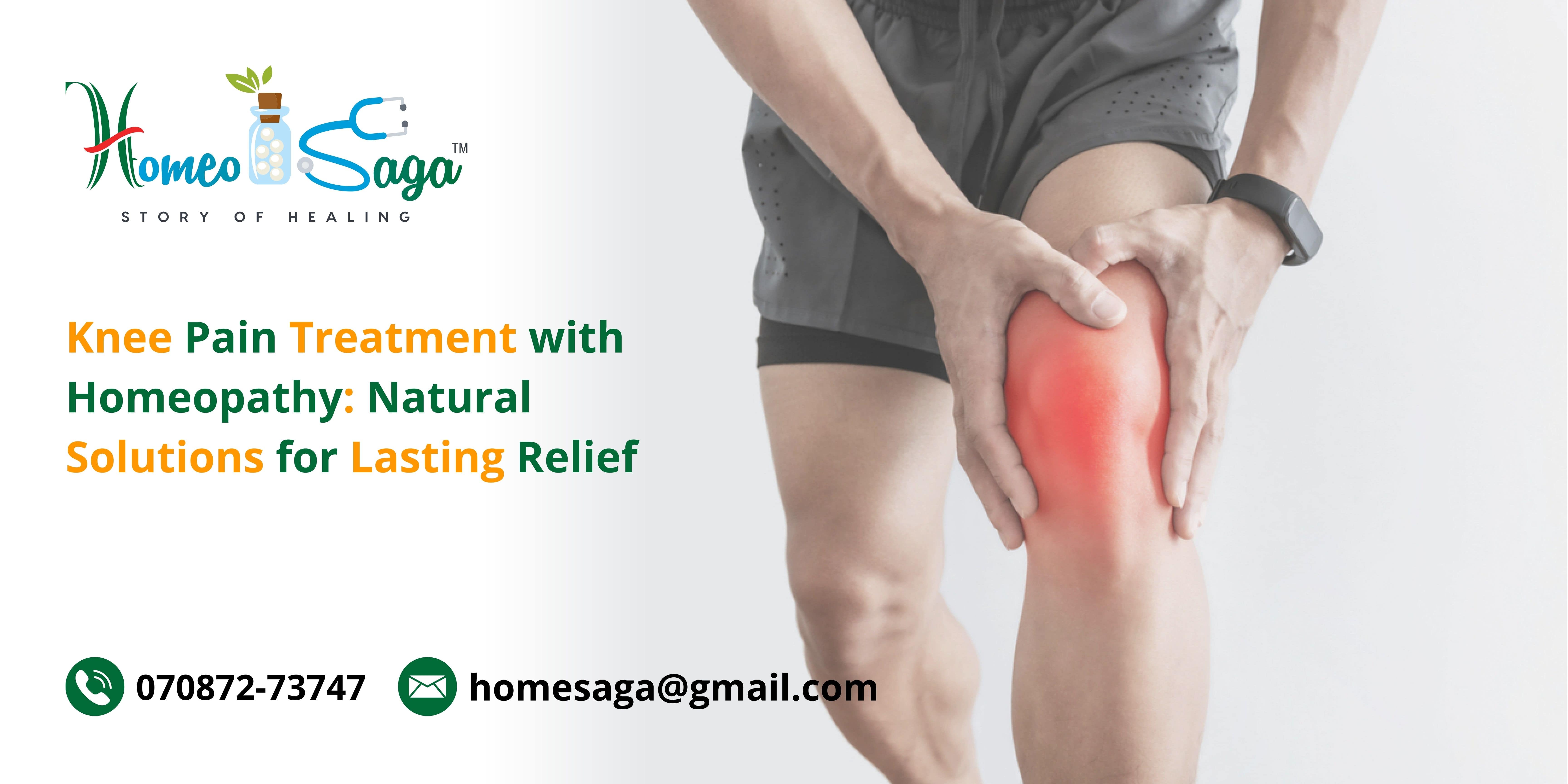 Knee Pain Treatment with Homeopathy: Natural Solutions for Lasting Relief